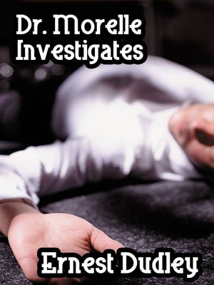 cover image of Dr. Morelle Investigates